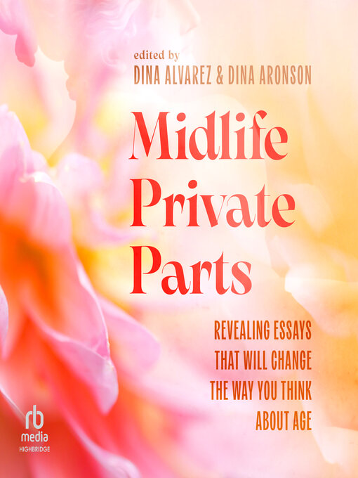 Title details for Midlife Private Parts by Dina Alvarez - Available
